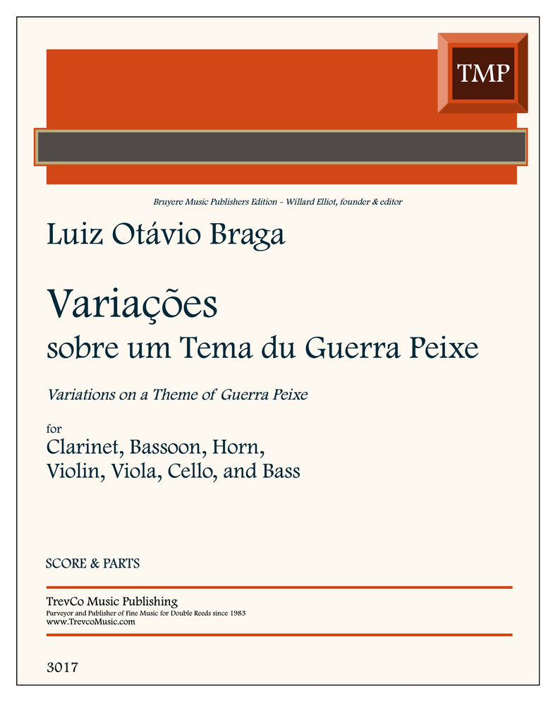 Braga Luiz Otavio % Variations on a Theme of Guerre Peixe (score & parts) - CL/BSN/HN/STGS