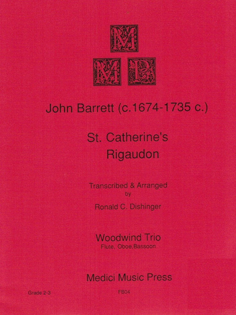 Barrett, John % St. Catherine's Rigaudon (score & parts) - FL/OB/BSN