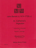 Barrett, John % St. Catherine's Rigaudon (score & parts) - FL/OB/BSN