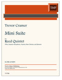 Cramer, Trevor % Mini Suite (score & parts) - OB/SOPSAX/CL/BCL/BSN