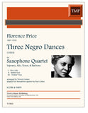 Price, Florence % Three Negro Dances - 4SAX SATB