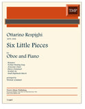 Respighi, Ottarino % Six Little Pieces - OB/PN