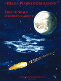 Warner-Buhlmann, Helga % Trip to Space (score & parts) - 3OB/EH