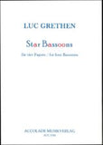 Grethen, Luc % Star Bassoons (score & parts) - 4BSN