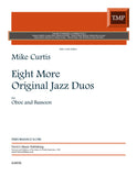 Curtis, Mike  % Eight More Original Jazz Duos (performance score) - OB/BSN