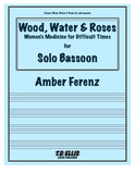 Ferenz, Amber % Wood, Water & Roses-Women's Medicine for Difficult Times - BSN SOLO