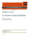Lussier, Mathieu % Le Dernier Chant d'Ophelie - BSN/PN
