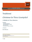 Traditional % Christmas for Three Gruntpoles! (score & parts) - 3BSN