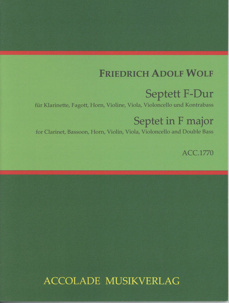 Wolf, Friedrich Adolf % Septet in F Major (score only) - CL/BSN/HN/VLN/VLA/CEL/KB