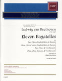 Beethoven, Ludwig van % Eleven Bagatelles (score & parts) - 2OB/EH/BSN or 2OB/2BSN