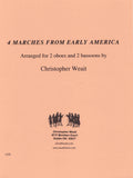 Weait, Christopher % Four Marches from Early America (score & parts) - 2OB/2BSN