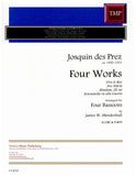 Josquin des Prez % Four Works (Score & Parts)-4BSN