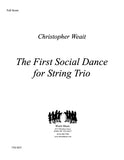 Weait, Christopher % The First Social Dance (score & parts) - VLN/VA/CEL