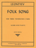 Leontyev, A. % Folk Song (score & parts) - 3TBN/TUBA or 4BSN