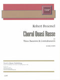 Broemel, Robert % Choral Quasi Russe (Score & Parts)-3BSN/CBSN