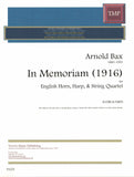 Bax, Arnold % In Memoriam (1916) (Score & Parts)-EH/HARP/STG4