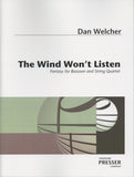Welcher, Dan % The Wind Won't Listen (score & parts) - BSN/STG4