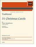Traditional % 31 Christmas Carols (performance score) - 3SAX