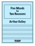 Kelley, Arthur % Five Moods (revised 2007) - 2BSN