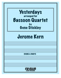 Kern, Jerome % Yesterdays (score & parts)(Stickley) - 4BSN