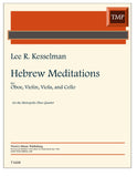 Kesselman, Lee R. % Hebrew Meditations (score & parts) - OB/STG3