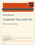 Resnik, Ethan % A Lakeside View with You - FL/TPT/PN