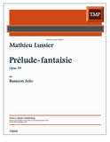 Lussier, Mathieu % Prelude-fantaisie, op. 59 - SOLO BSN