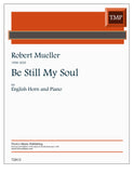 Mueller, Robert % Be Still My Soul - OB/PN