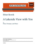 Resnik, Ethan % A Lakeside View with You - FL/TPT/PN (PDF)