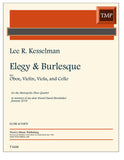 Kesselman, Lee R. % Elegy and Burlesque (score & parts) - OB/STG3