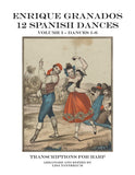 Granados, Enrique % Twelve Spanish Dances, v1  - HARP SOLO [PDF]