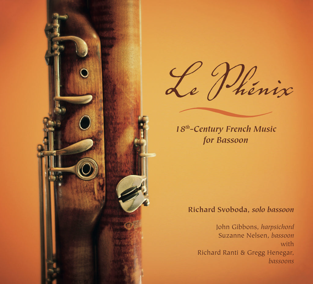 Svoboda, Richard % Le Phenix, 18th Century French Music for Bassoon - CD