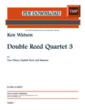 Watson, Ken % Double Reed Quartet 3 (sc/parts) - 2OB/EH/BSN (PDF)