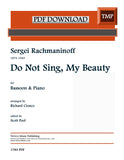 Rachmaninoff, Sergei % Do Not Sing, My Beauty - BSN/PN (PDF)