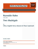 Hahn, Reynaldo % Two Madrigals - OB/EH/BSN opt.PN (PDF)