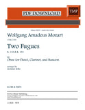 Mozart, Wolfgang Amadeus % Two Fugues, K. 153 & K. 154 (score & parts) - OB/CL/BSN or FL/CL/BSN (PDF)