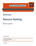 Brooks, BJ % Bassoon Bashing (score & parts) - 4BSN (PDF)
