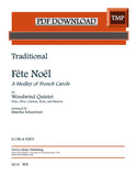 Traditional % Fete Noel: A Medley of French Carols (score & parts) - WW5 (PDF)