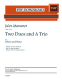 Massenet, Jules % Two Duos & a Trio - 2/3 OB/PN (PDF)