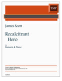 Scott, James. % Recalcitrant Hero - BSN/PN