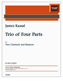 Kassal, James % Trio of Four Parts (sc/pts) - 2CL/BSN