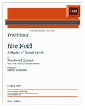 Traditional % Fete Noel: A Medley of French Carols (score & parts) - WW5