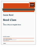 Reed, Lucas % Reed Class (score & parts) - 3OB/EH