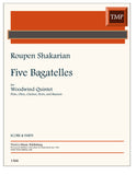 Shakarian, Roupen % Five Bagatelles (score & parts) - WW5