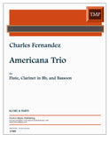 Fernandez, Charles % Americana Trio (score & parts) - FL/CL/BSN