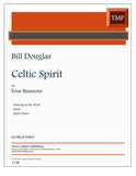 Douglas, Bill % Celtic Spirit (score & parts) - 4BSN