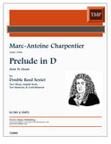 Charpentier, Marc-Antoine % Prelude from Te Deum (score & parts) - 2OB/EH/2BSN/CBSN