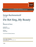 Rachmaninoff, Sergei % Do Not Sing, My Beauty - BSN/PN