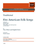 Traditional % Five American Folk Songs (score & parts) - 2OB/EH