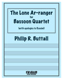 Buttall, Philip R. % The Lone Ar-ranger (score & parts) - 4BSN